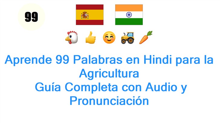 Aprende 99 Palabras en Hindi para la Agricultura: Guía Completa con Audio y Pronunciación
